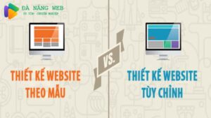 nen-chon-thiet-ke-web-theo-mau-hay-thiet-ke-rieng-dau-la-lua-chon-phu-hop-0